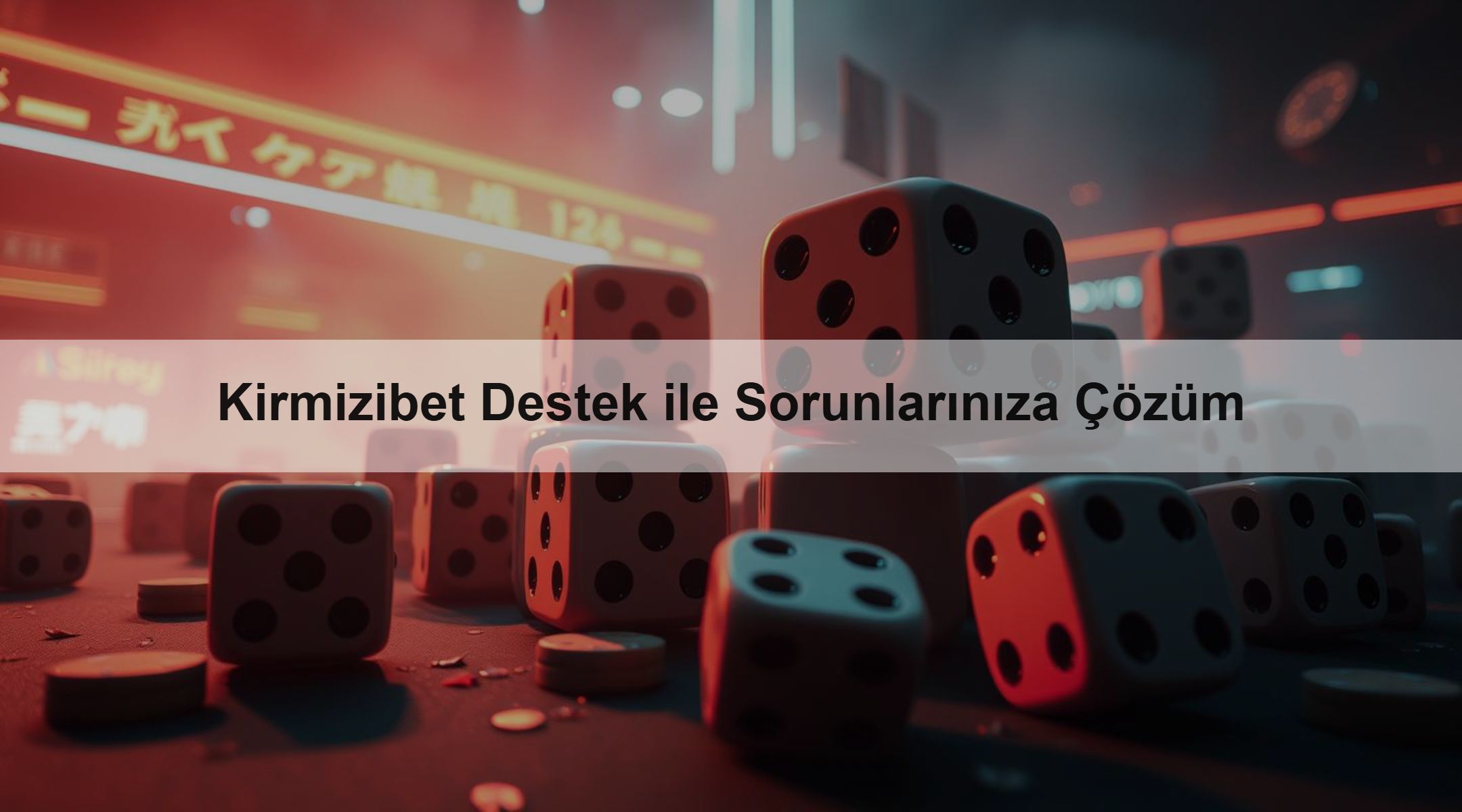 Kirmizibet Destek ile Sorunlarınıza Çözüm